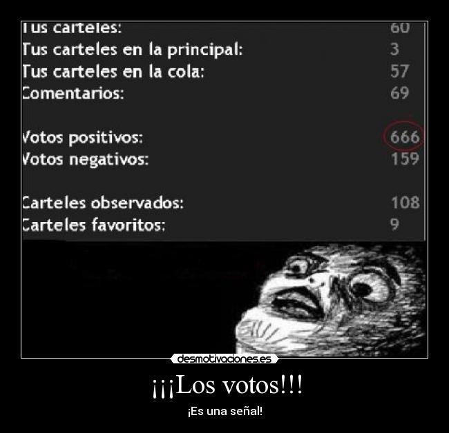 ¡¡¡Los votos!!! - ¡Es una señal!