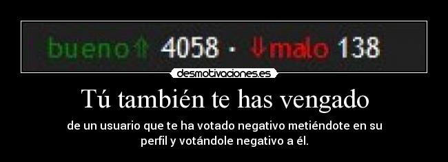Tú también te has vengado - 