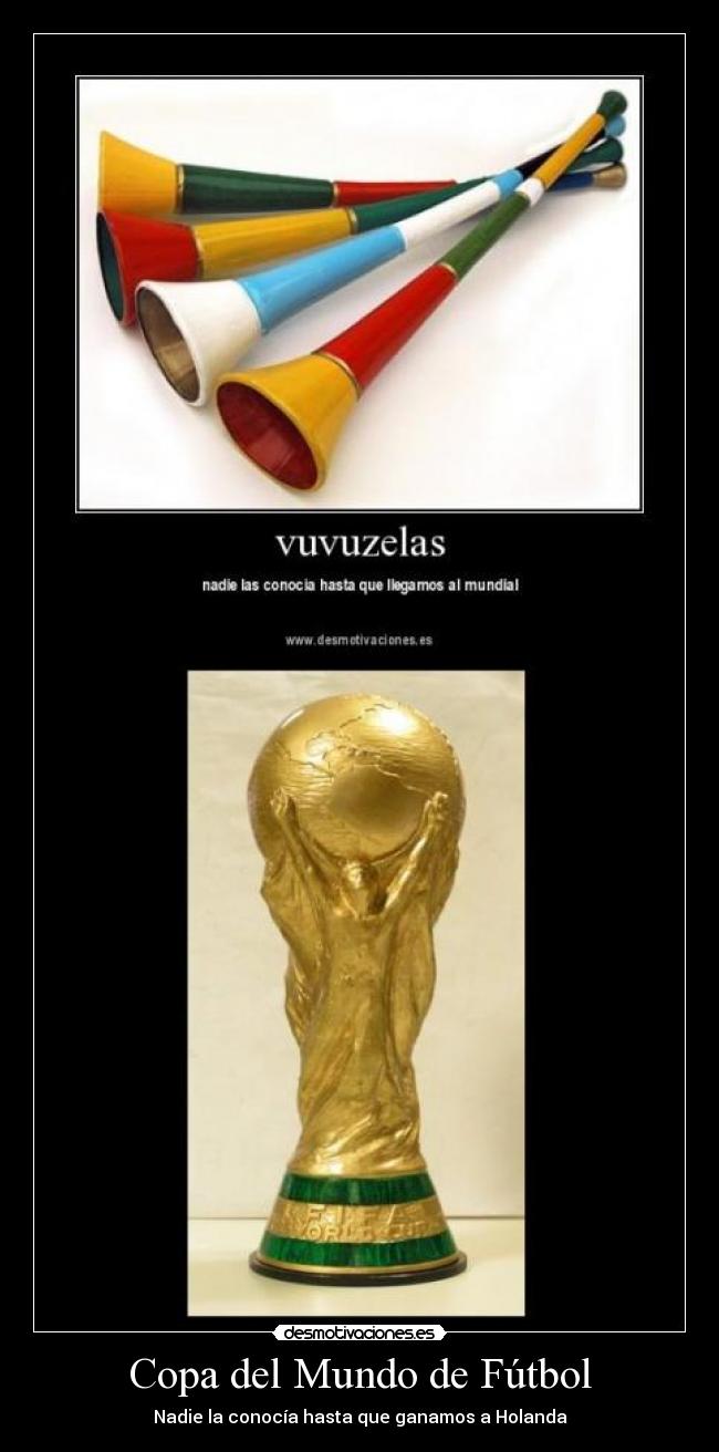 Copa del Mundo de Fútbol - Nadie la conocía hasta que ganamos a Holanda