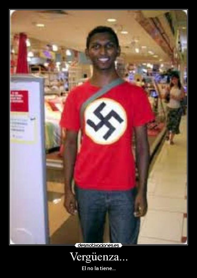 Vergüenza... - El no la tiene...
