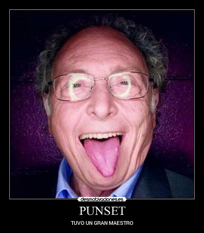 PUNSET - TUVO UN GRAN MAESTRO