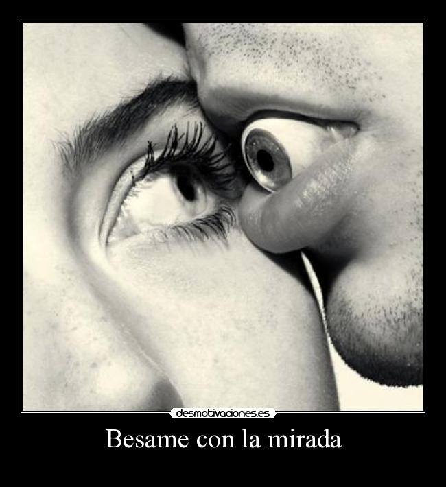 Besame con la mirada - 