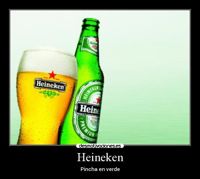 Heineken - Pincha en verde