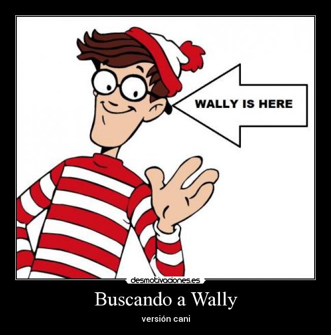 Buscando a Wally - versión cani