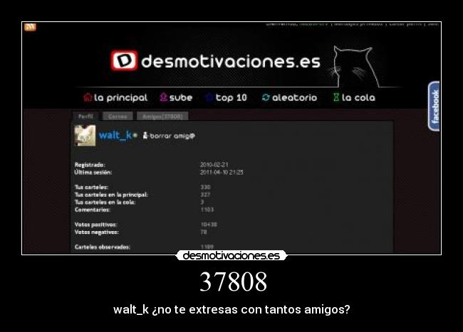 37808 - walt_k ¿no te extresas con tantos amigos?