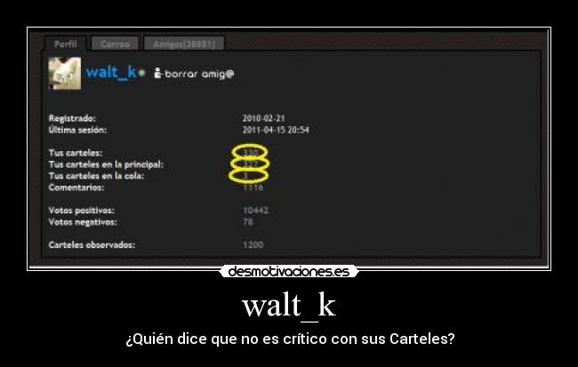 walt_k - ¿Quién dice que no es crítico con sus Carteles?