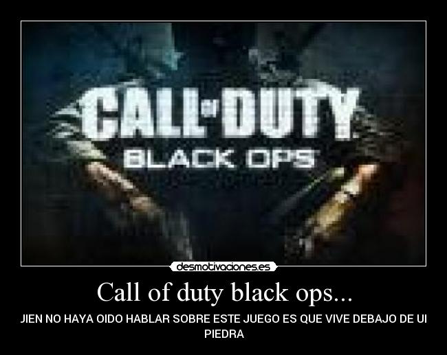 Call of duty black ops... -