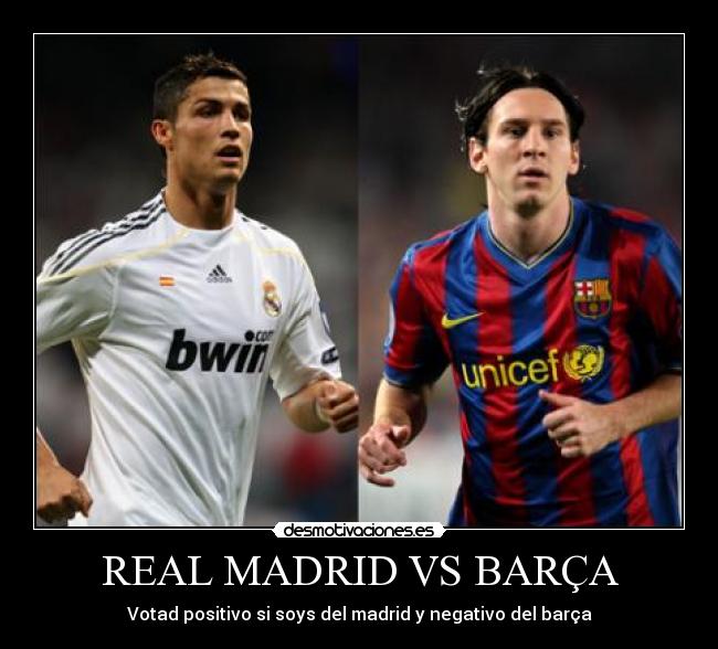 REAL MADRID VS BARÇA -