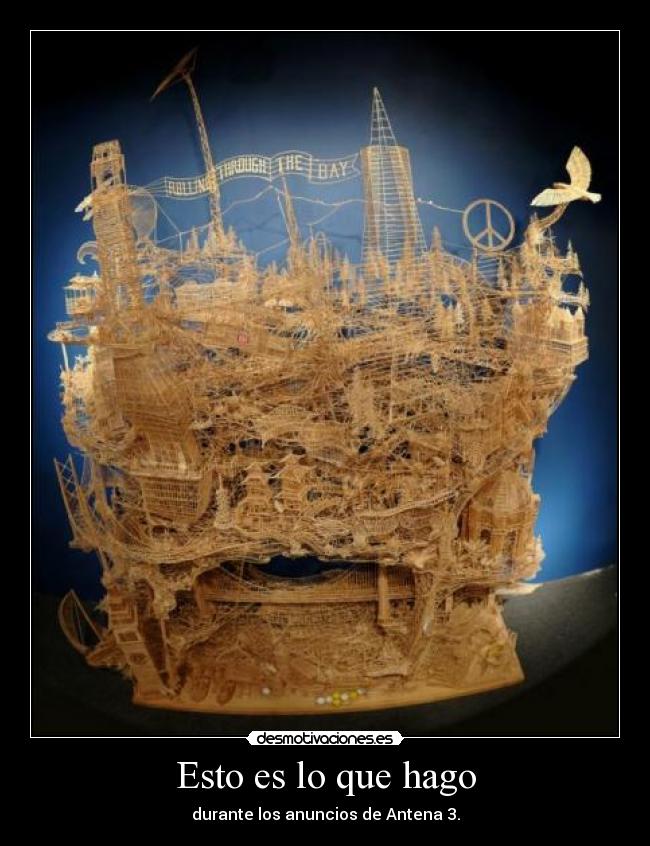 Esto es lo que hago -