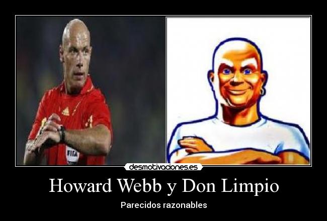 Howard Webb y Don Limpio -