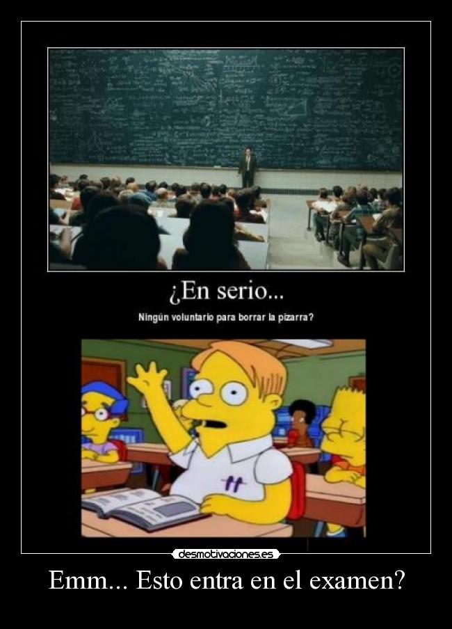 Emm... Esto entra en el examen? -