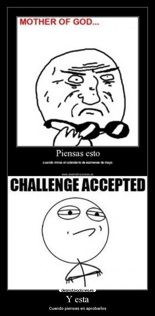 Y esta - Cuando piensas en aprobarlos