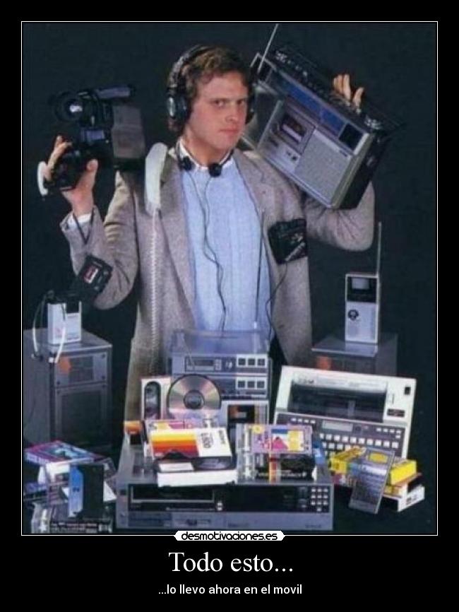 Todo esto... - ...lo llevo ahora en el movil