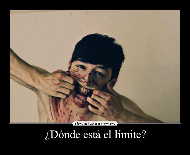 ¿Dónde está el límite? - 