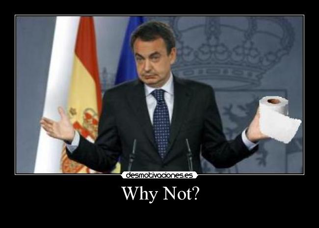 Why Not? -