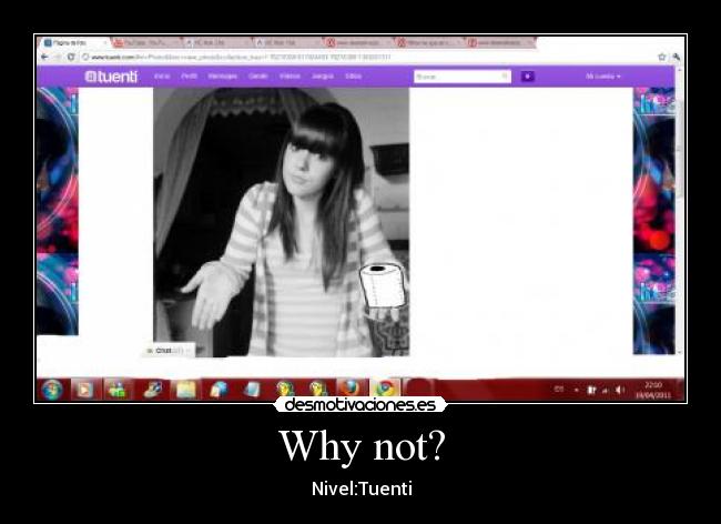 Why not? - Nivel:Tuenti