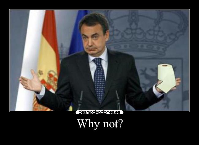 Why not? - 