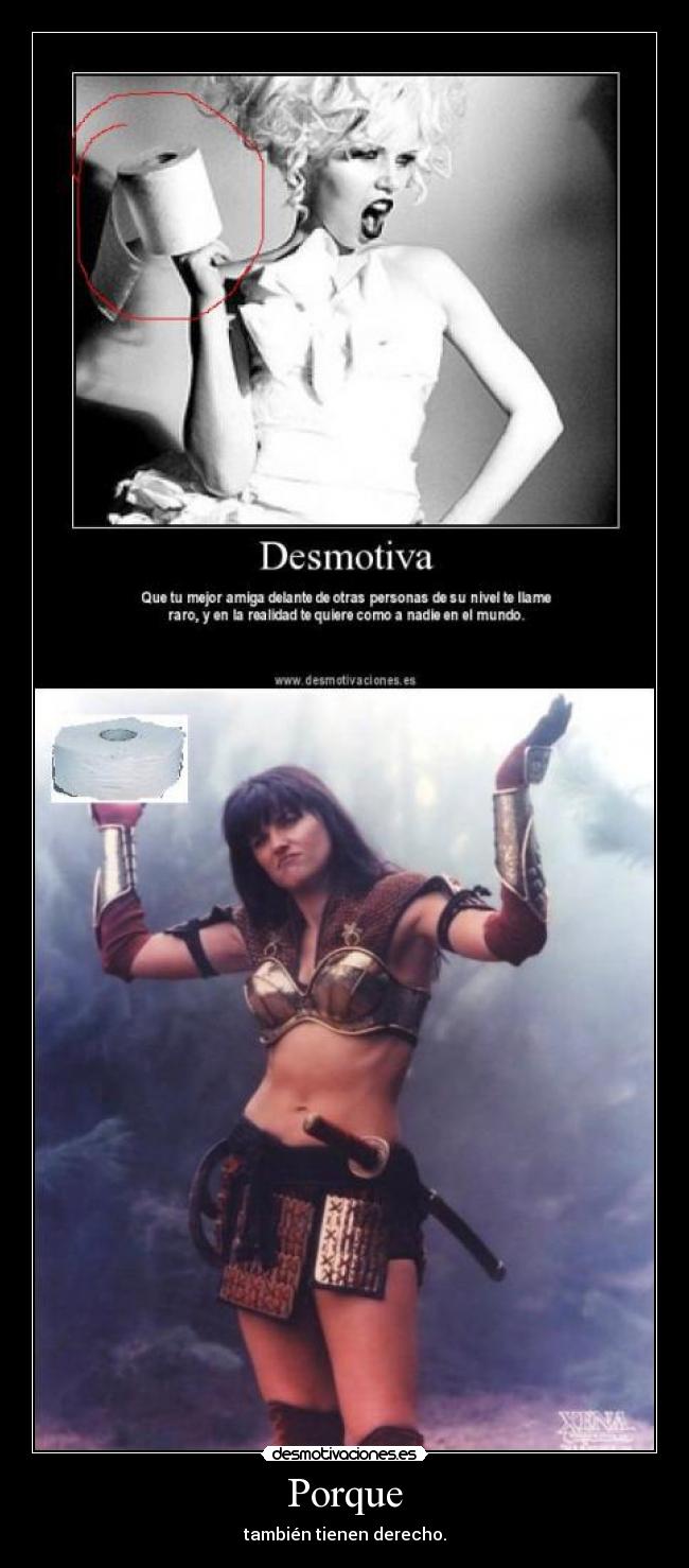 Porque - también tienen derecho.