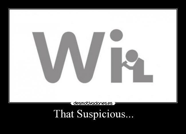 That Suspicious... -