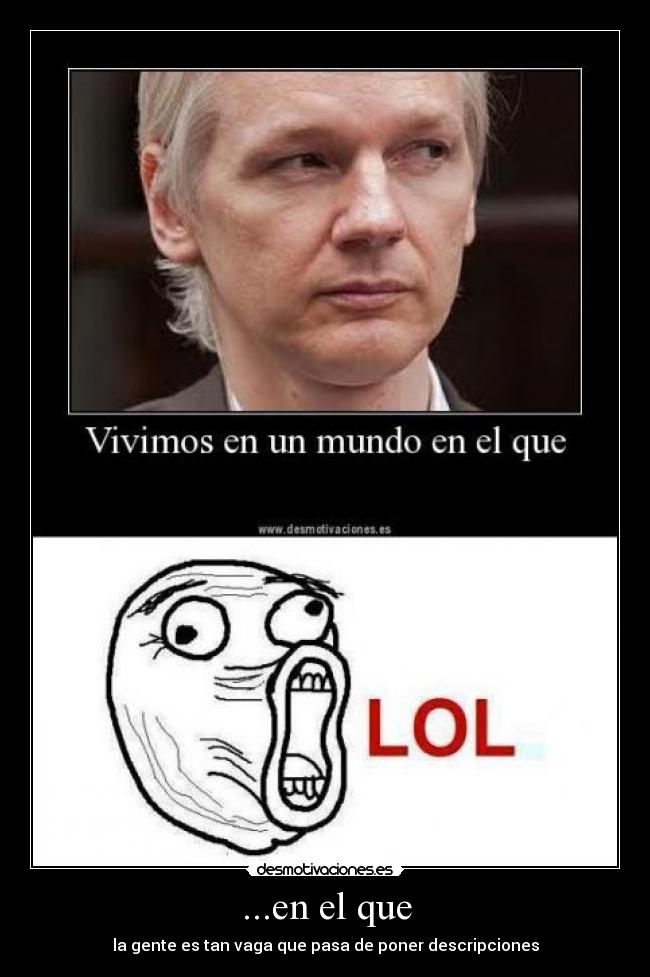 ...en el que - la gente es tan vaga que pasa de poner descripciones