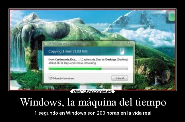 Windows, la máquina del tiempo - 1 segundo en Windows son 200 horas en la vida real