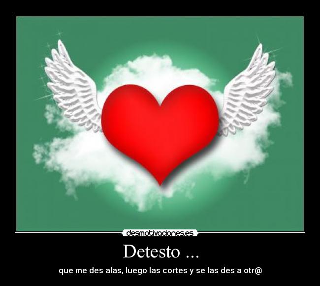 Detesto ... - 