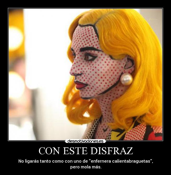 CON ESTE DISFRAZ -