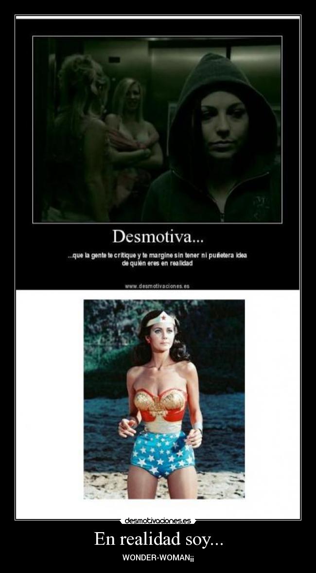 En realidad soy... - WONDER-WOMAN¡¡