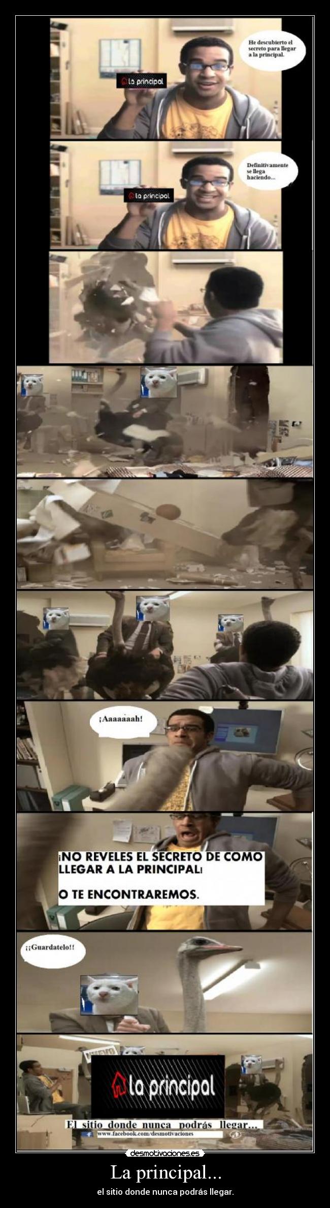 La principal... - el sitio donde nunca podrás llegar.