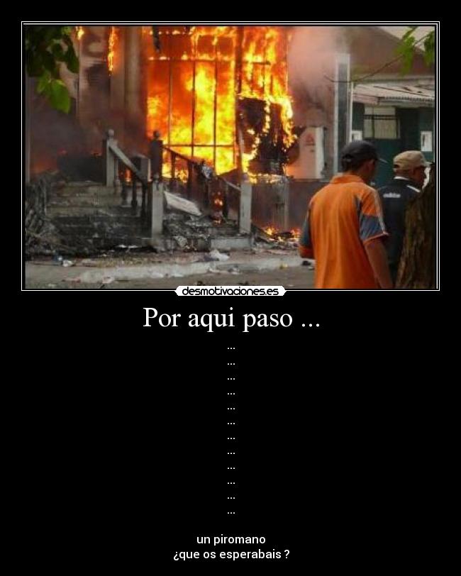 Por aqui paso ... -