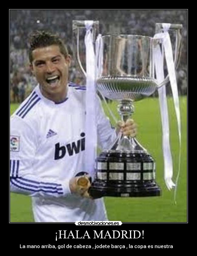 ¡HALA MADRID! - 