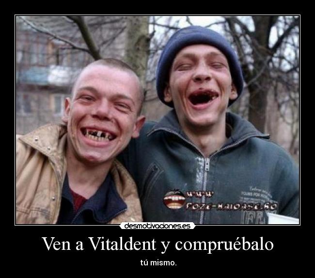 Ven a Vitaldent y compruébalo -