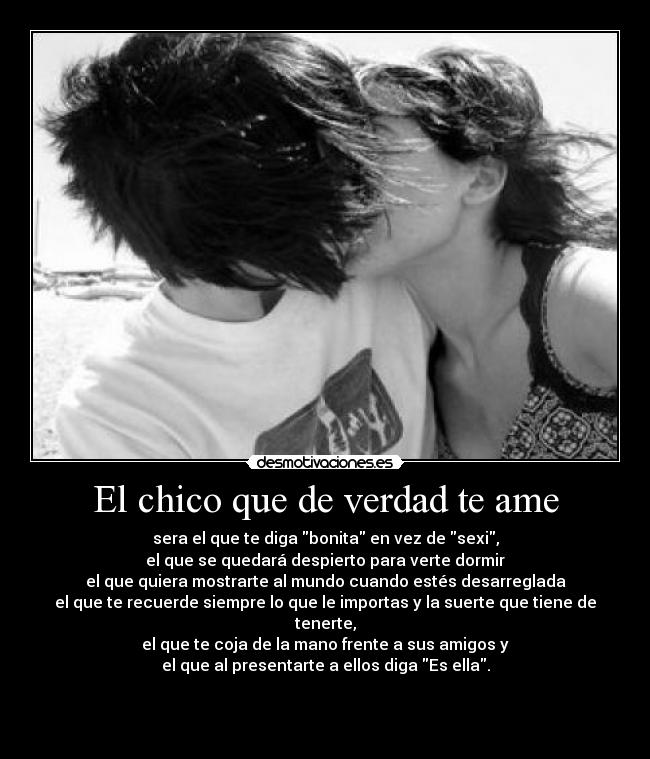 El chico que de verdad te ame -