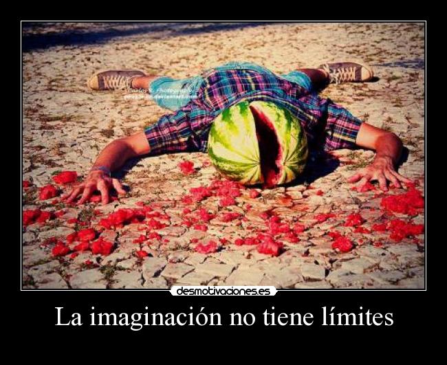 La imaginación no tiene límites - 