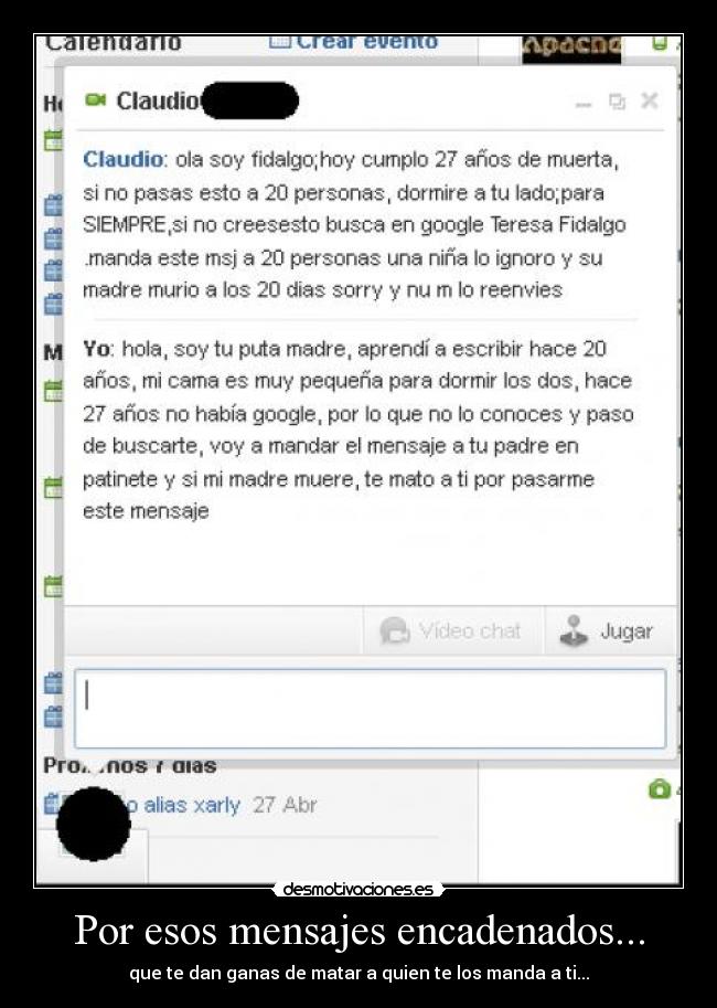 Por esos mensajes encadenados... -