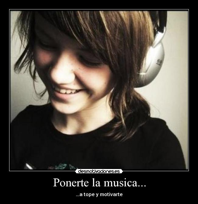 Ponerte la musica... -