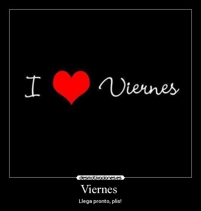 Viernes -