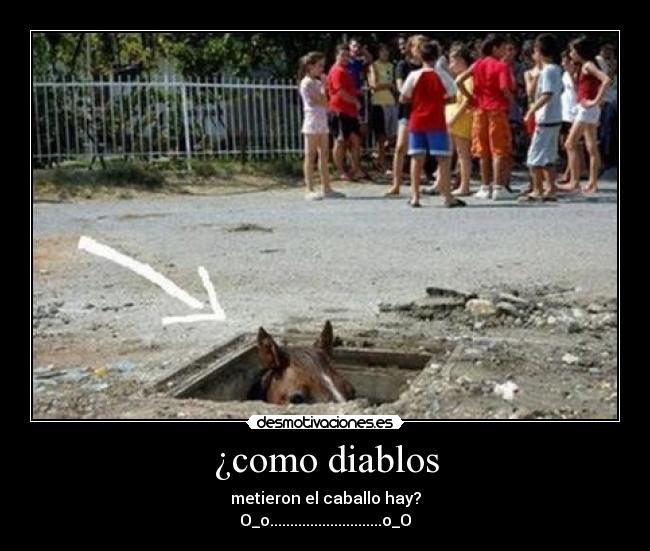 ¿como diablos - 