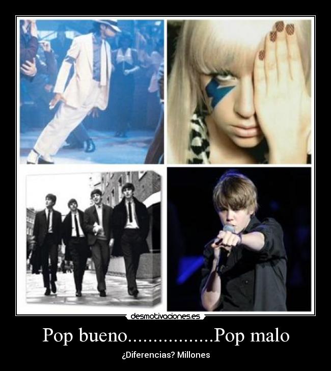 Pop bueno.................Pop malo -
