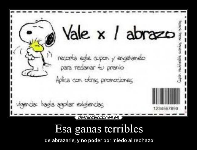 Esa ganas terribles -