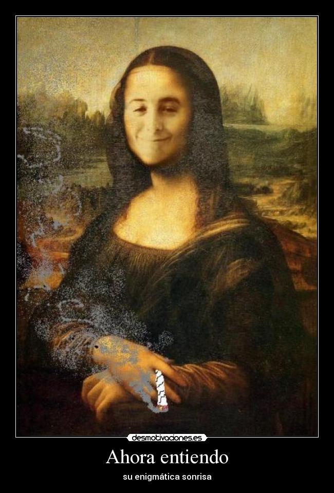 carteles mona lisa fumada sonrisa enigmatica marihuana porro desmotivaciones