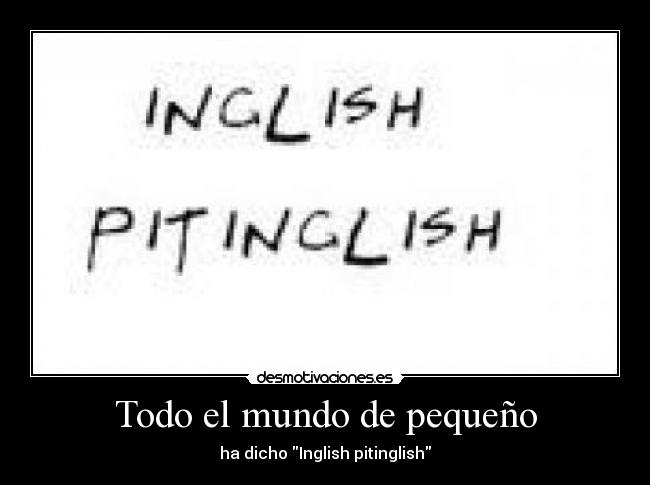 Todo el mundo de pequeño -