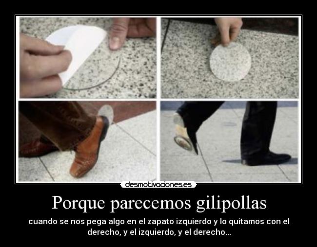 Porque parecemos gilipollas - 