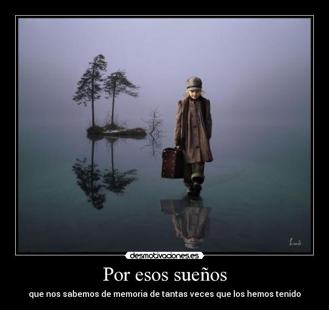 Por esos sueños -