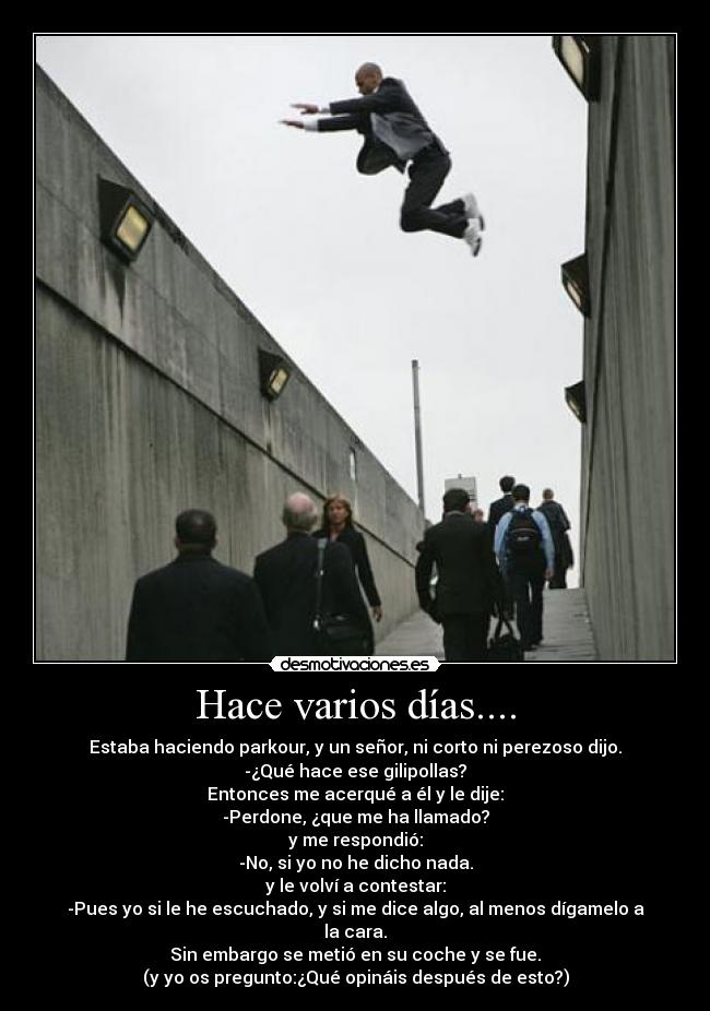 Hace varios días.... -