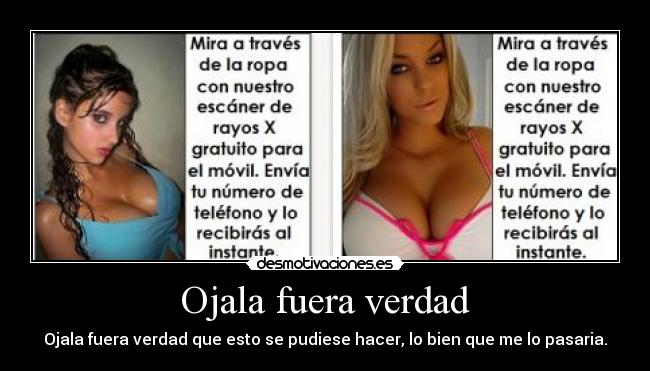 Ojala fuera verdad -