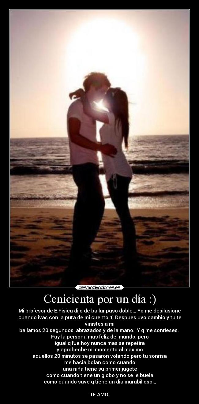 Cenicienta por un día :) -
