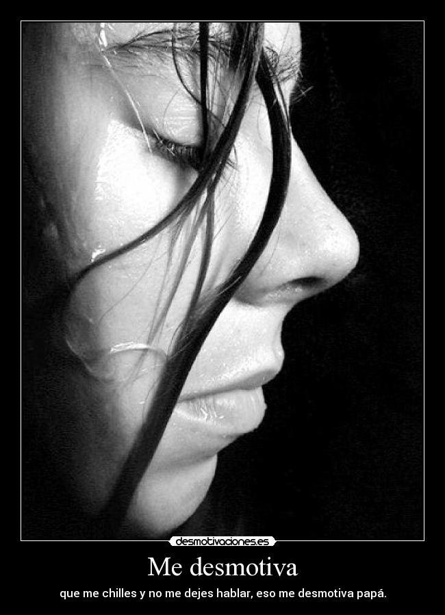 Me desmotiva -