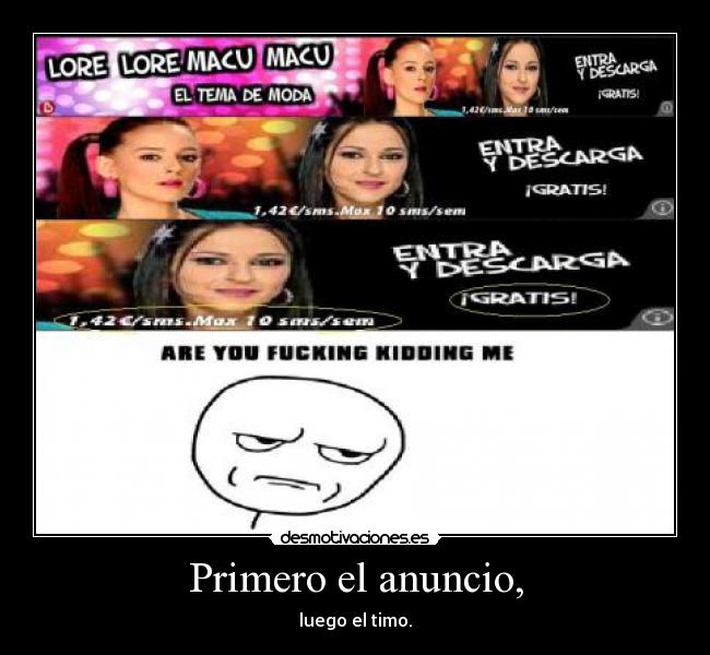 Primero el anuncio, -