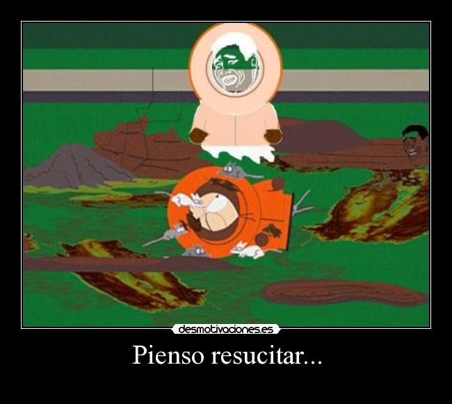 carteles kenny muerto pienso resucitar yao ming face desmotivaciones